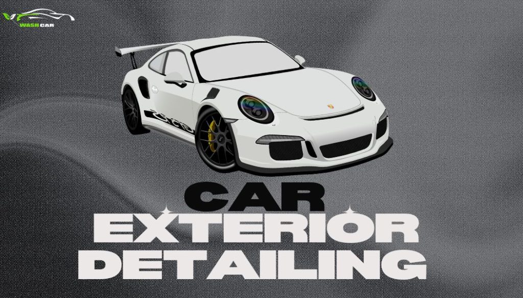 Step-by-Step Car Exterior Detailing Guide